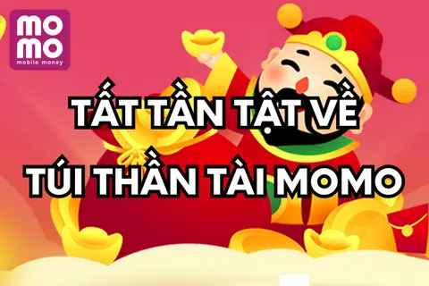 Cách tính tiền lời Túi Thần Tài trên MoMo, ưu và nhược điểm khi sử dụng dịch vụ này