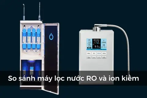 So sánh máy lọc nước RO và ion kiềm: 9 điểm khác biệt lớn nhất