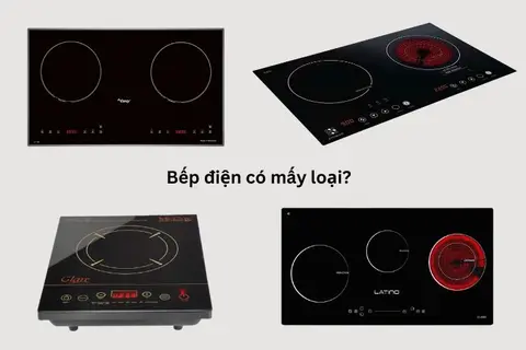 Bếp điện có mấy loại? So sánh các loại bếp điện phổ biến nhất hiện nay