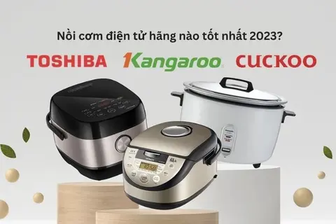 Nồi cơm điện tử hãng nào tốt nhất 2023? Điểm mặt 3 thương hiệu tốt nhất hiện tại