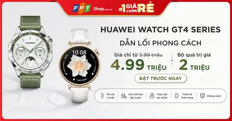 Đặt trước HUAWEI WATCH GT 4 tại FPT Shop: Nhận ngay bộ quà tặng giá trị lên đến 2.000.000 đồng
