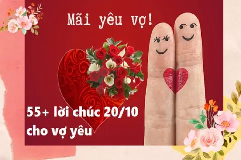 Gợi ý 55+ STT chúc 20/10 cho vợ ngọt ngào và lãng mạn khiến “bà xã” yêu chồng gấp đôi