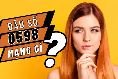 Đầu số 0598 là mạng gì? Có phải lừa đảo không và có nên chặn đầu số này?
