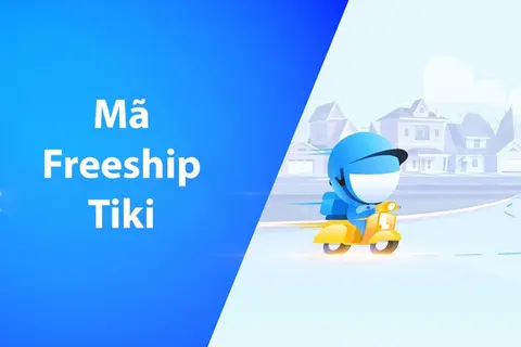Mã freeship Tiki là gì? Có những loại nào? Cách lưu và sử dụng mã freeship Tiki