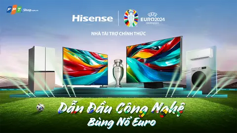 Chào mừng Euro 2024 cùng Hisense
