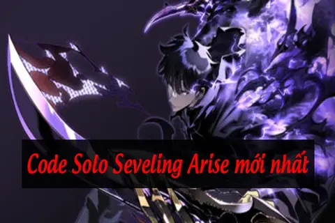 Full code Solo Leveling Arise mới nhất 06/2025, nhập nhanh tay nhận ngay vàng và các loại chìa khóa
