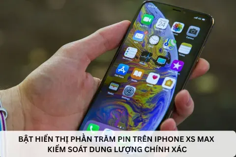 Bật hiển thị phần trăm pin trên iPhone XS Max nhanh, giúp kiểm soát dung lượng chính xác