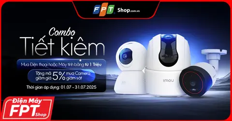Combo Tiết Kiệm: Mua điện thoại, máy tính bảng – Giảm Giá 5% Khi mua camera an ninh.