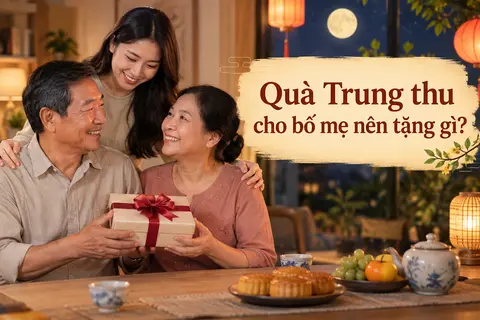 Quà Trung thu cho bố mẹ nên tặng gì? Gợi ý 9 món quà ý nghĩa thay lời yêu thương mùa đoàn viên