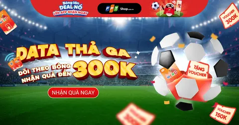 [Minigame] Data thả ga - Dõi theo bóng - Nhận quà đến 300K