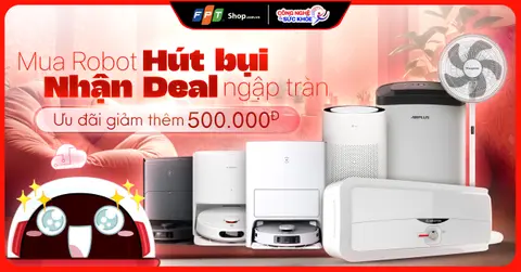 Mua robot hút bụi lau nhà tại FPT Shop - Nhận liền tay deal ngập tràn
