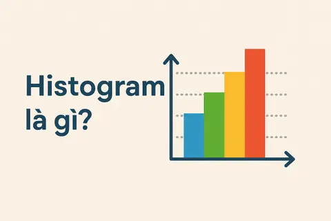 Histogram là gì? Tìm hiểu biểu đồ tần suất và ứng dụng trong nhiếp ảnh, thống kê, quản lý chất lượng