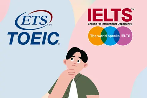 IELTS và TOEIC khác nhau như thế nào? Đừng chọn bừa chứng chỉ khi chưa biết những điểm này