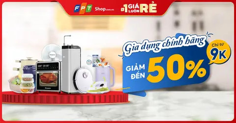 Gia dụng mua 1 được 2, giá chỉ từ 9.000 đồng tại FPT Shop