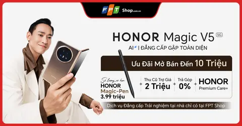 HONOR Magic V5 5G: Siêu phẩm gập toàn diện chính thức mở bán – Ưu đãi khủng đến 10 triệu đồng tại FPT Shop