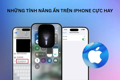 Những tính năng ẩn trên iPhone cực hay mà nhiều người dùng vẫn chưa biết đến