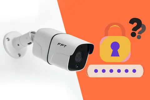 Quên mật khẩu camera IP WiFi: Các cách khôi phục mật khẩu đơn giản tại nhà