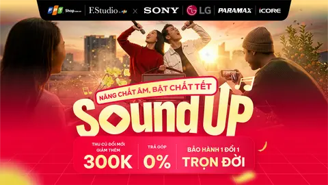 SOUND UP! Nâng chất âm, bật chất Tết