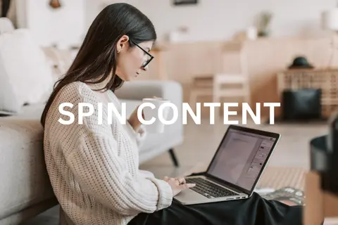 Spin content là gì? Khái niệm, cách sử dụng và lưu ý quan trọng khi áp dụng
