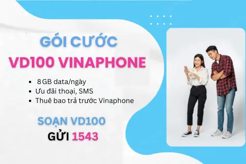 VD100 VinaPhone: Gói mạng siêu ưu đãi với data lên tới 8GB/ngày, miễn phí gọi, sms