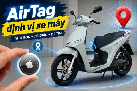 AirTag định vị xe máy: Giải pháp đơn giản để bảo vệ phương tiện mà không cần lắp đặt