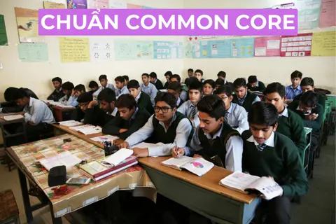 Chuẩn Common Core là gì? Tại sao chương trình giáo dục Mỹ này lại "lên ngôi" tại Việt Nam?