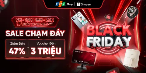 Black Friday Sale chạm đáy tại FPT Shop, duy nhất trên Shopee Live ngày 28/11