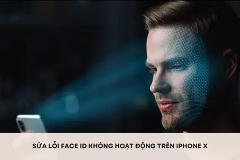 Cách sửa lỗi Face ID không hoạt động trên iPhone X siêu đơn giản, thành công ngay lần đầu