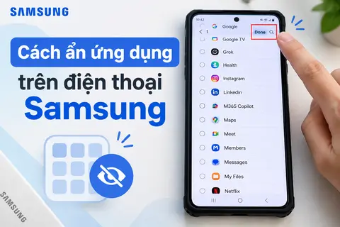Cách ẩn ứng dụng trên điện thoại Samsung để tăng riêng tư với vài thao tác đơn giản