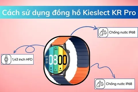 Chi tiết cách sử dụng đồng hồ Kieslect KR Pro đơn giản và dễ sử dụng cho mọi người dùng