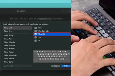 Cách thêm bàn phím tiếng Việt macOS chỉ với vài bước nhưng không phải ai cũng biết