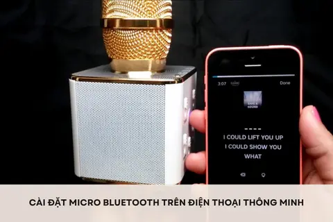 Cài đặt micro Bluetooth trên điện thoại thông minh để hát karaoke giải trí cùng gia đình tại nhà