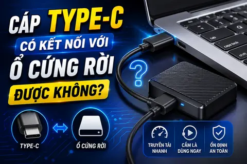 Cáp Type C có kết nối với ổ cứng rời được không? Những điều người dùng cần biết