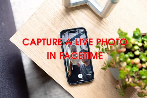 Cách chụp Live Photo trong FaceTime trên iPhone, iPad và Mac: Hướng dẫn thực hiện chi tiết 