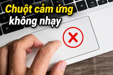 Chuột cảm ứng không nhạy: Nguyên nhân và cách khắc phục hiệu quả
