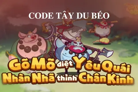 Code Tây Du Béo VNG mới nhất 2025 – Hướng dẫn cách nhập và nhận quà cực khủng
