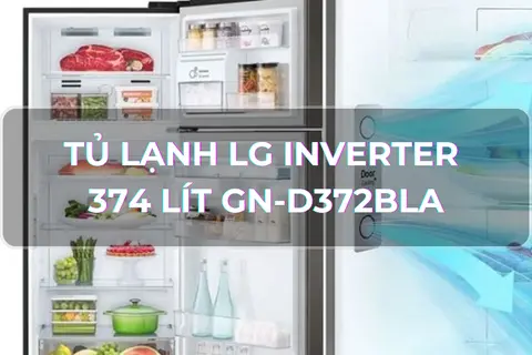 Review sản phẩm tủ lạnh LG Inverter 374 lít GN-D372BLA - Sự chọn lý tưởng cho gia đình hiện đại, tiện nghi