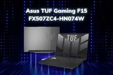 Đánh giá laptop ASUS TUF Gaming F15 FX507ZC4-HN074W - Hiệu năng mạnh mẽ, giá cả phải chăng