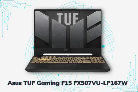 Đánh giá laptop ASUS TUF Gaming F15 FX507VU-LP167W chi tiết: Hiệu năng khủng, thiết kế bền bỉ