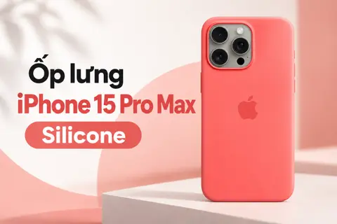 Đánh giá ốp lưng iPhone 15 Pro Max Silicone chi tiết: Thiết kế mềm mại, bảo vệ tốt và hỗ trợ MagSafe tiện lợi
