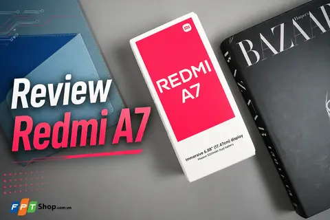 Đánh giá Redmi A7 chi tiết: Màn hình 120 Hz, pin 5.200 mAh và thiết kế gọn nhẹ