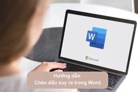 Hướng dẫn chèn dấu suy ra trong Word nhanh chóng mà không phải ai cũng biết