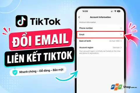 Hướng dẫn đổi email liên kết TikTok trên điện thoại nếu không còn dùng email cũ