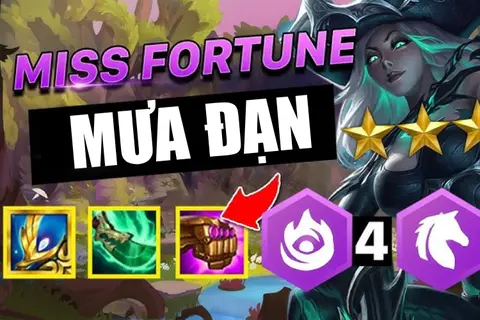 Hướng dẫn cách chơi đội hình Miss Fortune Mưa Đạn mùa 5.5 Tái Hiện hiệu quả nhất