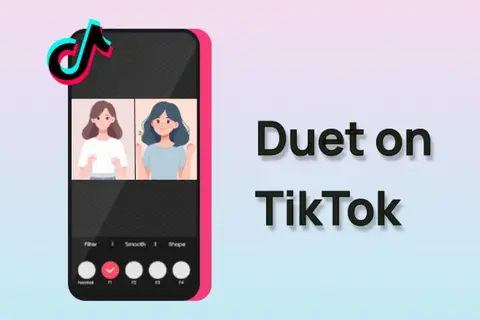Duet là gì trên TikTok? Hướng dẫn cách quay video Duet đơn giản và nhanh chóng