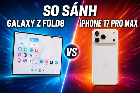 So sánh Samsung Galaxy Z Fold 8 và iPhone 17 Pro Max: Chọn khác biệt hay an toàn?