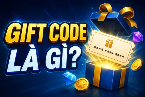 Giftcode là gì? Cách nhập code game và những lưu ý quan trọng khi sử dụng