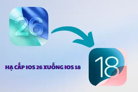 Cách hạ cấp iOS 26 xuống iOS 18 đơn giản để lấy lại trải nghiệm mượt mà