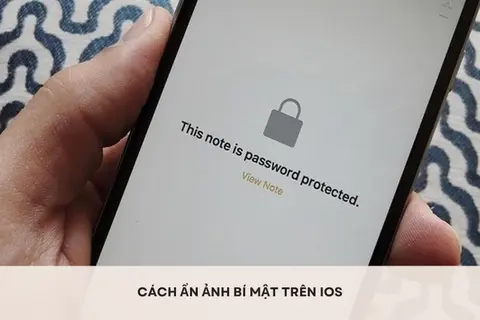 Cách ẩn ảnh bí mật trên iOS nhanh chóng mà không cần tải ứng dụng khác, tránh để người khác nhìn thấy