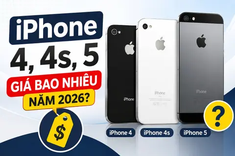 iPhone 4, 4s, 5 cũ giá bao nhiêu năm 2026? Có nên mua để sử dụng ở thời điểm hiện tại hay không?
